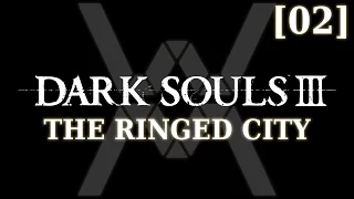 Dark Souls 3: The Ringed City - прохождение/гайд [02] - Демон-принц