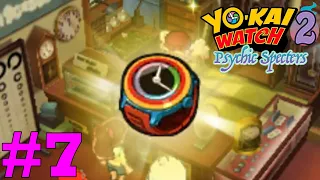(Getting the Yo-kai Watch Parts!) Yo-kai Watch 2: Psychic Specters #7