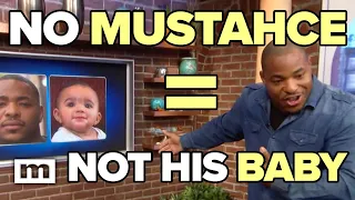 No Mustache = Not His Baby | Maury Show