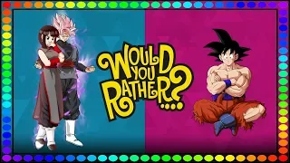 CHICHI BLACK & GOKU BLACK PLAY: WOULD YOU RATHER? W/ ABRIDGED GOKU