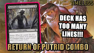 Return Of Putrid Combo! This Deck Has Too Many Lines! | Timeless BO3 Ranked | MTG Arena