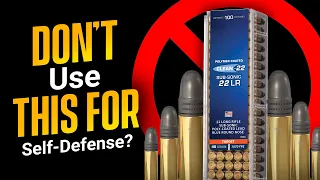 DEAD WRONG To Use A 22 For Self Defense?