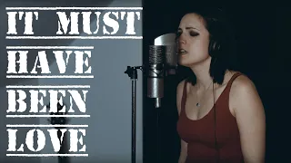 It Must Have Been Love - Roxette Cover by Chez Kane