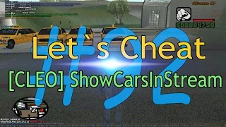 Let`s cheat Advance rp #92 - Cleo ShowCarsInStream (Поиск любого авто в зоне стрима)
