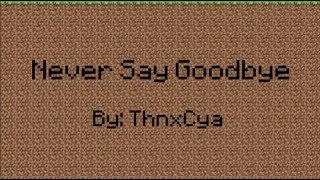 ‪♪ "Never Say Goodbye" Lyric Video‪ ♪