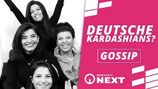 Sind das die deutschen Kardashians? // NEXT Gossip mit Anna