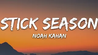 Noah Kahan - Stick Season (Lyrics)