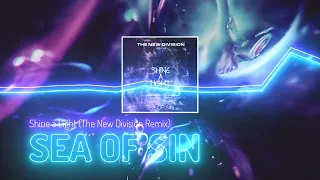 Sea of Sin - Shine a Light (The New Division Remix) - Visualizer Video