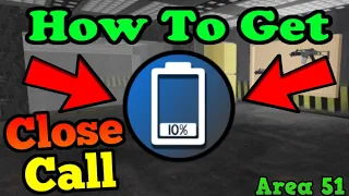 How To Get The Close Call Badge! Roblox Area 51 Juggernaut