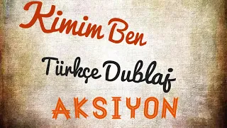 Kimim Ben Türkçe Dublaj Full İzle