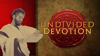 Undivided Devotion [1Corinthians 7:25-40]