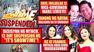 "IT'S SHOWTIME", SUSPENDIDO❗KC AT KAKIE, MAY SIBLING RIVALRY❗KRIS AT VG MARC, THE END NA❗