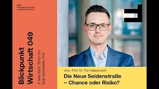 Blickpunkt Wirtschaft 049: Die Neue Seidenstraße – Chance oder Risiko?