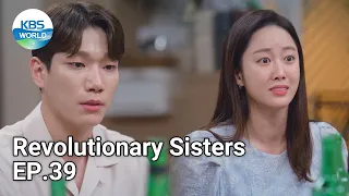 Revolutionary Sisters EP.39 | KBS WORLD TV 210815