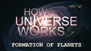 FORMATION OF PLANETS