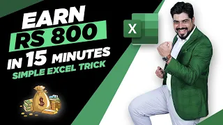 Excel Trick to earn Rs. 800 in just 15 minutes