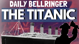 The Titanic | DAILY BELLRINGER