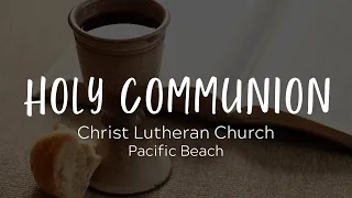 Digital Communion with Christ Lutheran Church Pacific Beach
