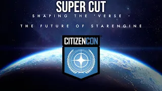 The Future of StarEngine - CitizenCon 2953 (Super Cut) 4K