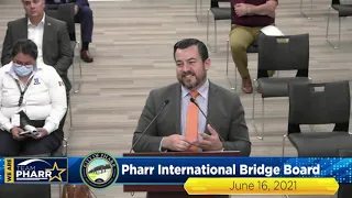 Pharr International Bridge Board Meeting - June 16th, 2021 | City of Pharr