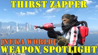 Fallout 4 [Nuka World]: Weapon Spotlights: Thirst Zapper