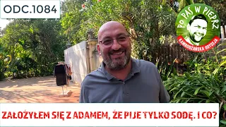 Założyłem się z Adamem, że pije tylko sodę. I co? Odc.1084