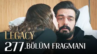 Emanet 277. Bölüm Fragmanı | Legacy Episode 277 Promo