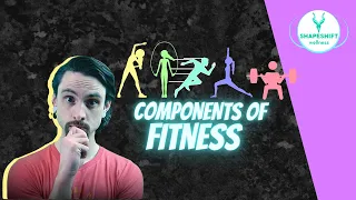 PRIMARY COMPONENTS OF FITNESS | Strength, Endurance, Power, & Flexibility Explained