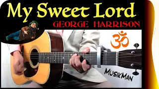 MY SWEET LORD ⛅️ - George Harrison / GUITAR Cover / MusikMan N°194 🆕