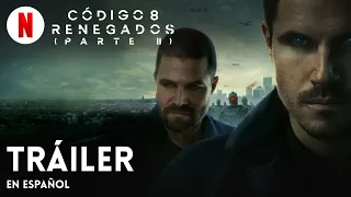 Código 8: Renegados (Parte II) | Tráiler en Español | Netflix