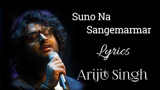Suno Na Sangemarmar | Lyrics | Arijit Singh | Youngistaan