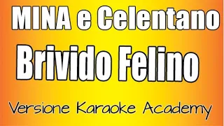 Mina   Adriano Celentano - Brivido Felino (Versione Karaoke Academy Italia)