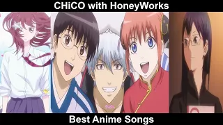 Top 12 CHiCO with HoneyWorks Anime Songs