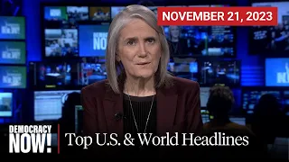 Top U.S. & World Headlines — November 21, 2023