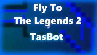 Fly To The Legends 2 TAS | DDRacenetwork