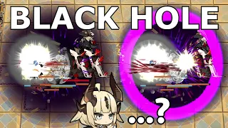 I made a "BLACK HOLE" in Arknights