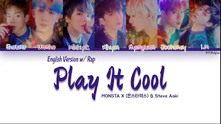 MONSTA X (몬스타엑스) & Steve Aoki – Play It Cool (English Version w/ I.M’s Rap) (Color Coded Lyrics)