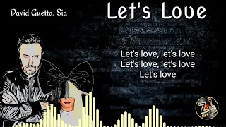 David Guetta & Sia -  Let's Love (Lyrics)