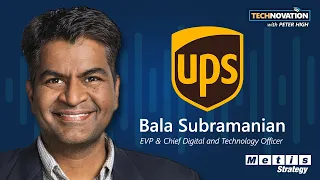 UPS CDTO Bala Subramanian on Digital, Data, & the Network of the Future | Technovation 869