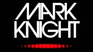 Mark Knight - Devil Walking (Original Mix)
