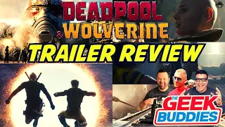 DEADPOOL & WOLVERINE | Official Trailer Breakdown and Analysis | THE GEEK BUDDIES