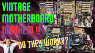 Vintage Motherboard Mayhem - Do they work?