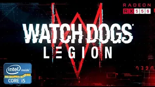 Watch Dogs Legion Gameplay on i5 3570 and RX 550 4gb (Low Setting)