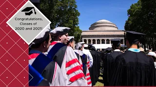 MIT Special Ceremony for the Classes of 2020 and 2021