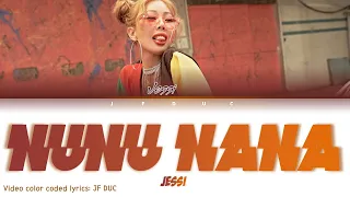 Jessi (제시) - '눈누난나 (NUNU NANA)' [HAN|ROM|ENG Color Coded Lyrics]