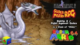 Final Fantasy IV - Battle 2 / SMRPG - Fight Against Culex | SM64 "Slider" Remix