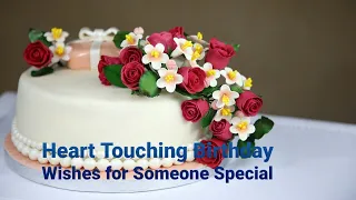 Heart Touching Birthday Wishes for Someone Special |Happy Birthday to Love♥️