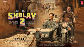 SHOLAY 2: Returns - Trailer | Salman Khan As Veeru | Shah Rukh Khan As Jai | Kriti S. & Pooja Hegde