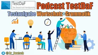 Podcast TestDaF. Eine Testaufgabe für Grammatik und Wortschatz
