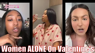 Women are ALONE on Valentine's Day!